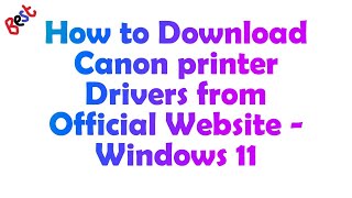 how to install all canon printer drivers on windows 11