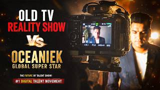 Globally Trending Online Talent Show vs Traditional Reality Shows | Oceaniek Global Super Star #yt