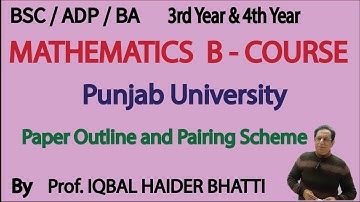 Paper Outline and Pairing Scheme of Mathematics B - Course (Punjab University)