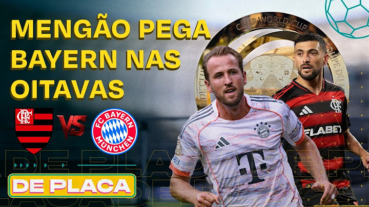 FLAMENGO PEGA BAYERN NAS OITAVAS ; NEYMAR RENOVA COM SANTOS; FLU X MAMELODI | De Placa (25/06/25)
