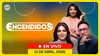 🔴EN VIVO: ENCENDIDOS
