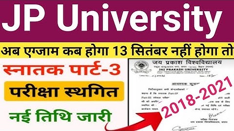 JP University part 3 exam date 2018-2021/jpu exam part 3 2018-21/jpu part 3 exam date sheet 2022