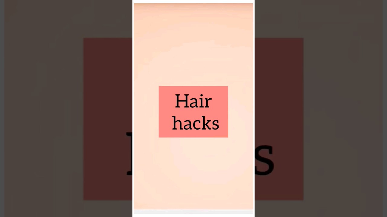 #hairhacks