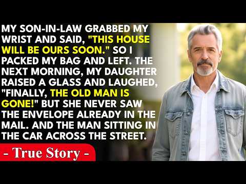 My Son-In-Law Twisted My Arm And Told Me To Leave My Own House. So I Let Him Think He Won.
