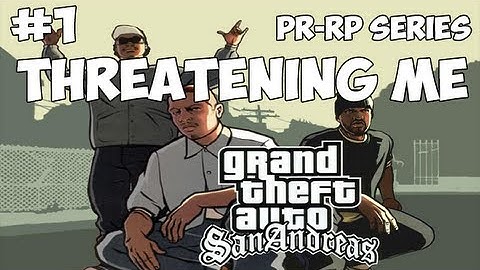 SA:MP: PR-RP Series #01 - Threatening me?