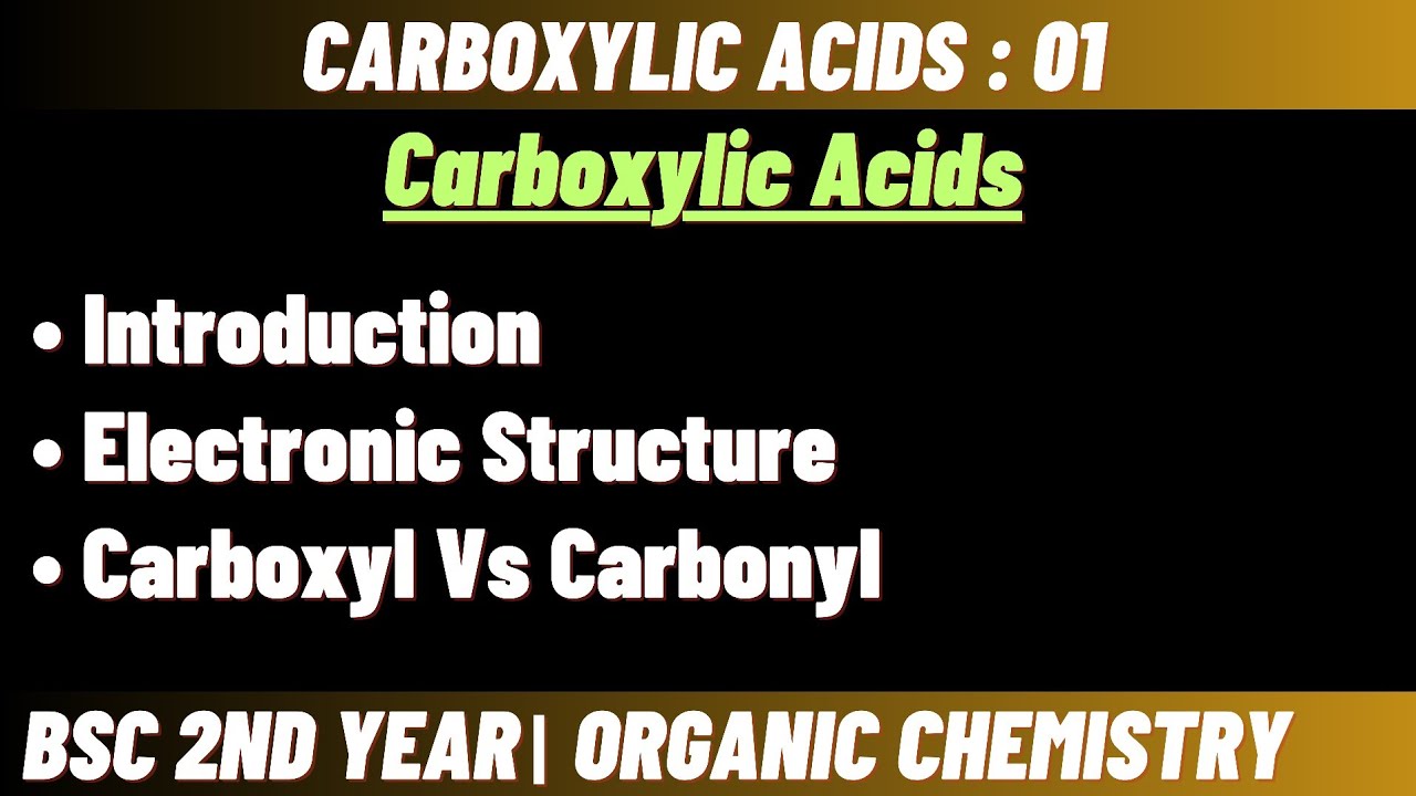 Carboxylic Acids | Electronic Structure | Bsc 2nd year organic ...