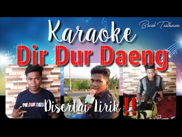 Karaoke Dir Dur Daeng‼️ #lagulucu #laguviral #lagutiktok class=