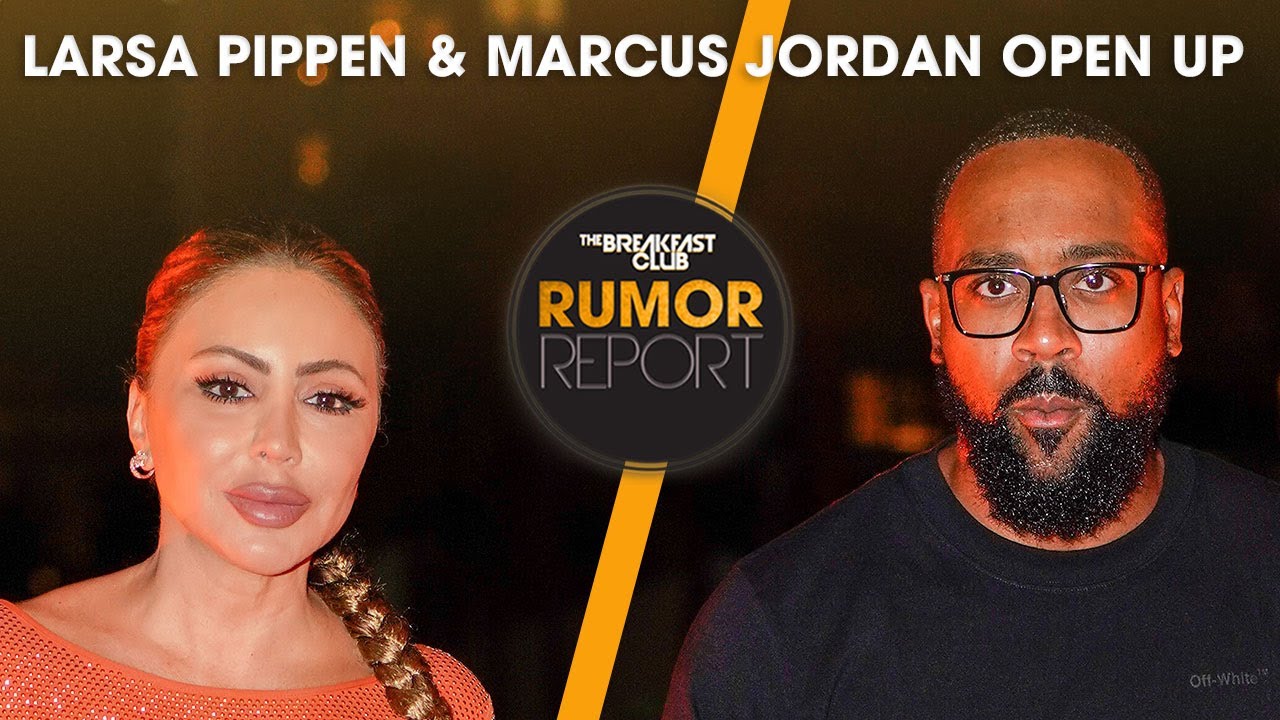 Larsa Pippen and Marcus Jordan Open Up On Their Relationship, Samuel L. Jackson Talks Tupac +More