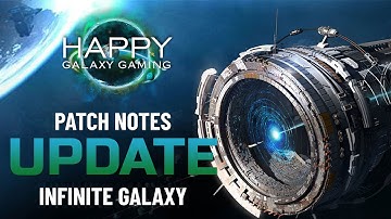 Infinite Galaxy - Patch February 1st