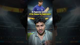 No Superstar Culture... Or No Chance For A Superstar