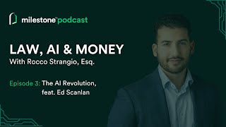 The AI Revolution, feat. Ed Scanlan | Law, AI & Money Ep. 3