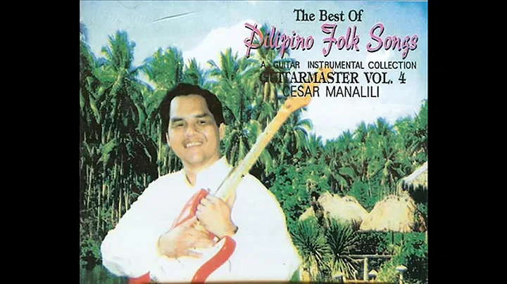 GuitarMaster Cesar Manalili Plays Pilipino Folk So...