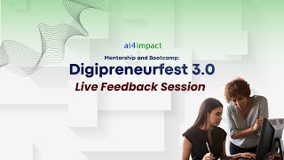 AI4IMPACT Digifest 3.0 - Live Feedback Session III: UI/UX Design and Conversation Flow