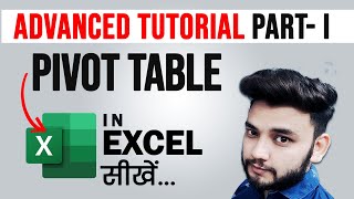 Advanced Pivot Table Tutorial in Hindi Series | Learn Advance Pivot Table in Excel | Pivot Table