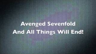 Avenged Sevenfold - And All Things Will End (Lyrics)