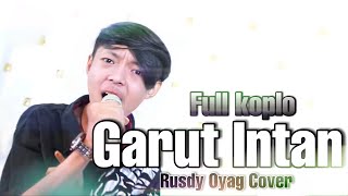 GARUT INTAN FULL KOPLO | RUSDY OYAG COVER