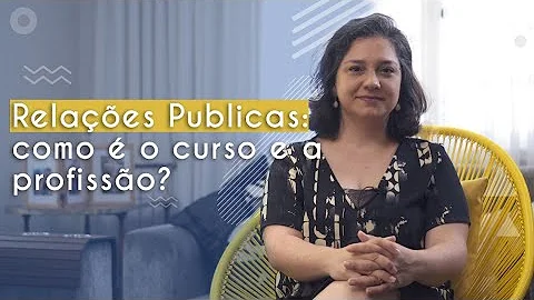 O que estuda no curso de Relações Públicas?
