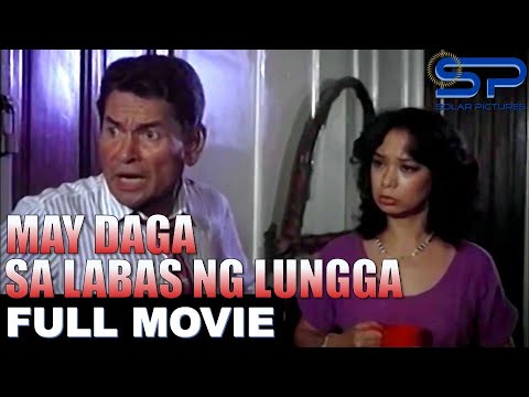 MAY DAGA SA LABAS NG LUNGGA | Full Movie | Comedy w/ Eddie Garcia & Gloria Diaz