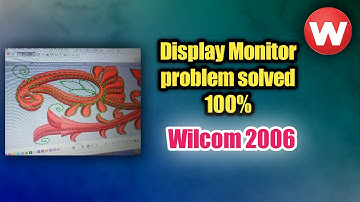 Display Monitor Setup Wilcom 2006