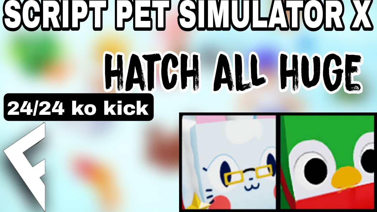 [ROBLOX] pet simulator x script auto hatch all egg huge,menu no kick ...