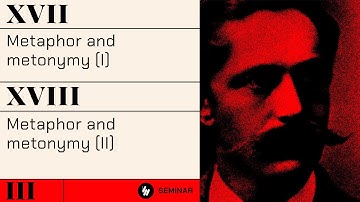 Metaphor and Metonymy I/II - Jacques Lacan: Seminar III (Session 17/18)