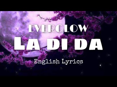 Everglow - La Di Da | English Lyrics