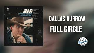 Dallas Burrow Full Circle {Official Audio} @FortyBelowRecords