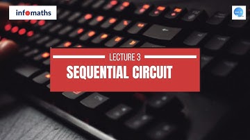 Computer Fundamentals|SEQUENTIAL CIRCUIT LEC 3 |Target NIMCET,CUET PG,VIT,PU|Must Watch|
