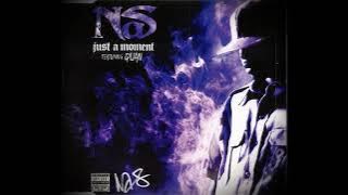Nas  - Just a Moment HQ