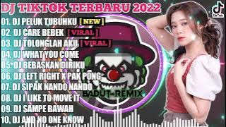 DJ TERBARU TIKTOK 2022 - DJ PELUK TUBUHKU KECUP KENINGKU X CARE BEBEK VIRAL | TERBARU 2022 FULL BASS