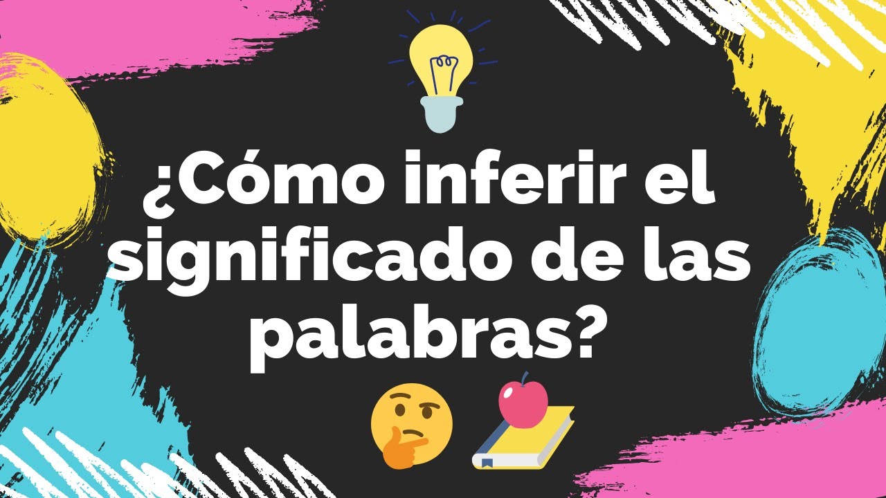 Inferencia del significado de las palabras Lenguaje y Comunicación 6to A YouTube