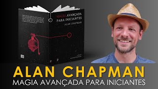 Magia para iniciantes com Alan Chapman
