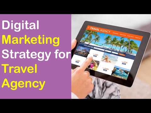 Travel Business: Digital Marketing Strategy for Travel Agency.