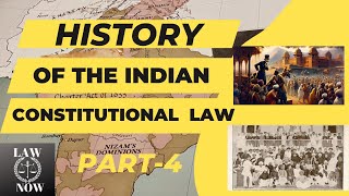 History of the Indian Constitutional Law part-4