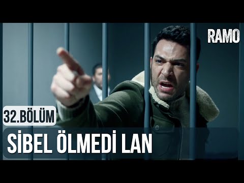 Sibel Ölmedi Lan | Ramo 32.Bölüm