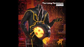 The Living Tombstone - What I Want