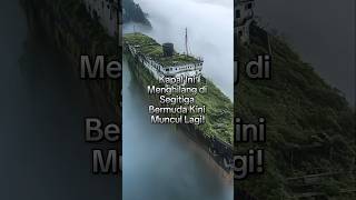 Download Lagu Kapal ini menghilang di segitiga bermuda kini muncul lagi! MP3