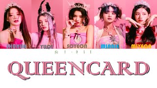 (G)I-DLE QUEENCARD Lyrics  (Color Coded Lyrics)