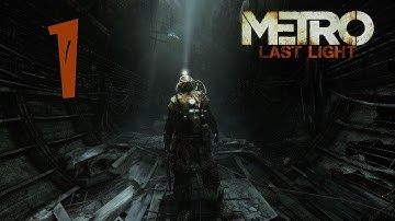Metro Last Light Walkthrough Part 1
