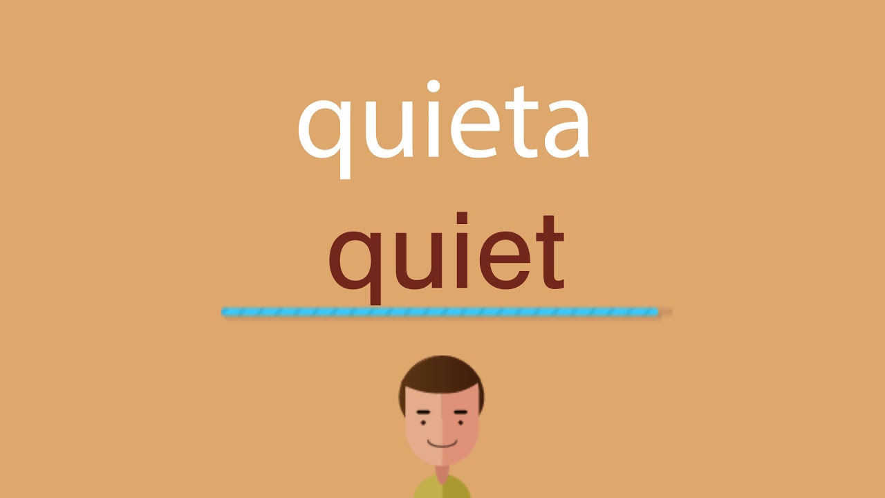 Cómo se dice quieta en inglés - YouTube