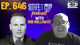 Episode 646: Leaving a Legacy with Sgt. Rob Holloway
