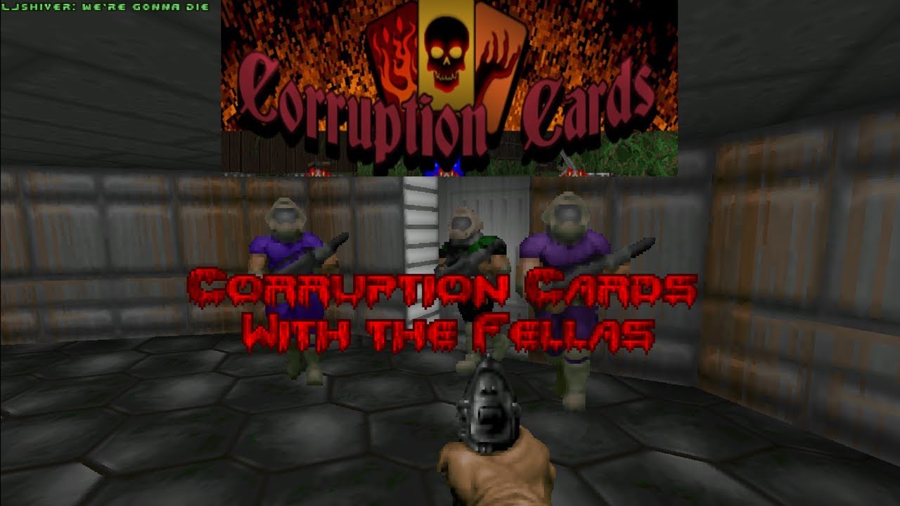 Doom Corruption Cards with the Fellas