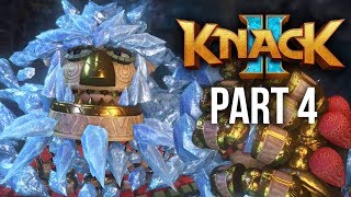 KNACK 2 Walkthrough Part 4 - ICE KNACK (PS4 Pro 60fps Gameplay)