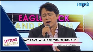 MARCO SISON - MY LOVE WILL SEE YOU THROUGH (NET25 LETTERS AND MUSIC)