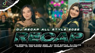Download Lagu DJ RECAP 2025 ALL STYLE ASIKK PARTY JEDAG JEDUG FULL BASS MP3