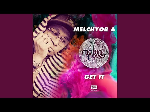 Get It (Melchyor A's Touch Version)