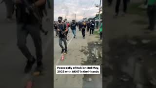 Kukis on 3rd May with AK47 in peace rally