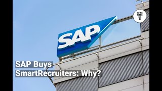 SAP's SmartRecruiters Acquisition: Just What We Needed?