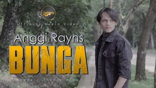 Anggi Rayns - Bunga - Karya Thomas Arya