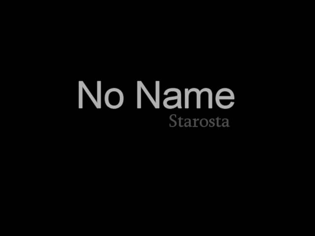 NO NAME - Starosta